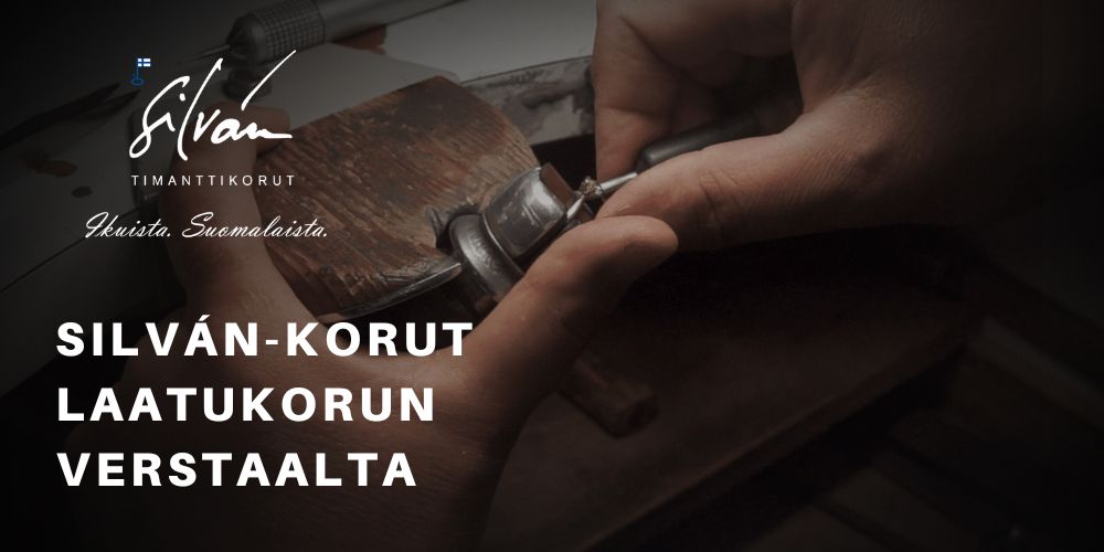 Kotimaiset Silván-timanttikorut Laatukorun omalta verstaalta