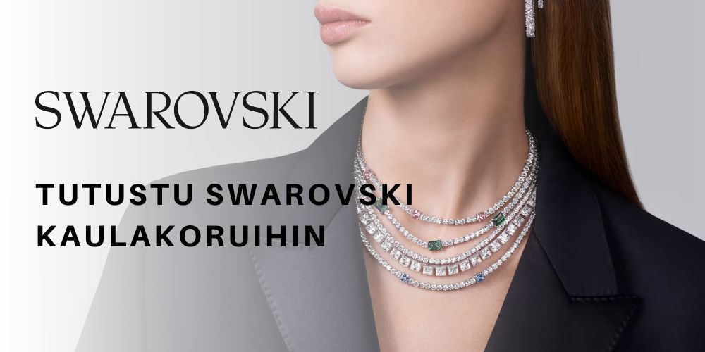 Swarovski kaulakorut viimeistelevät tyylin