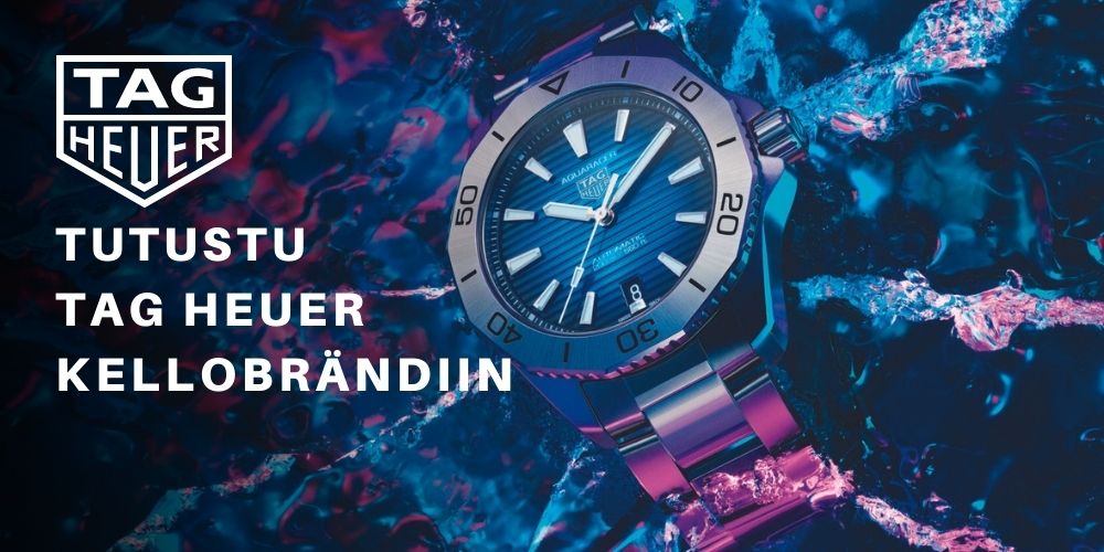 Esittelyssä sveitsiläiset TAG Heuer -kellot ja suosituimmat kellomallistot Aquaracer, Carrera ja Monaco